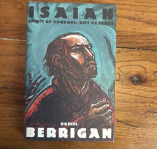 SIGNED Isaiah : Spirit of Courage, Gift of Tears by Daniel Berrigan.  VG+/VG+. picture