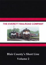 The Everett Railroad: Blair County’s Shortline Vol.2 picture