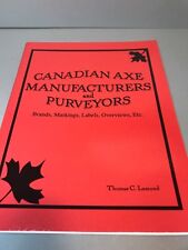 CANADIAN AXE MANUFACTURERS & PURVEYORS BY THOMAS LAMOND picture
