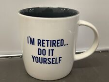 I’m Retired Coffee Mug White 