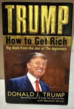 Trump How to Get Rich by Donald J. Trump 2004 1st Edition President Trump Book picture