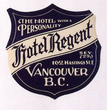 c1940s Hotel Regent Vancouver BC Canada Die Cut Luggage Label 3.25 x 3.5