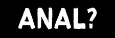 Anal Sticker Large 3x9 Funny Bottom Dating Joke Gag Prank Gift picture