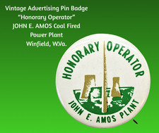 Vintage JOHN E. AMOS Coal Fired Power Plant Winfield, W.Va. Advertising Pinback picture