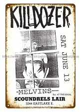 1987 Killdozer,The Melvins Scoundrels Lair Concert Poster metal tin sign picture