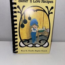 Vintage 1984 Butter N Love Recipes West St. Charles Baptist Church Cook Book picture