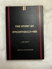 The Story of Porsche by Luke Smith Unofficial and Unauthorized Book picture