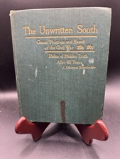 The Unwritten South Civil War Book 1908 3rd Ed J Clarence Stonebraker Antique picture