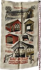 VINTAGE WERT EARLY AMERICAN COVERED BRIDGES LINEN TEA TOWEL Hand Printed VT4 picture