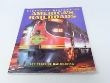 Pictorial History of America's Railroads by Mike Del Vecchio ©1998 SC Book picture