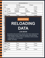 Reloading Data Log Book: Ammo Reloading Data Log Book for Record and Track.... picture