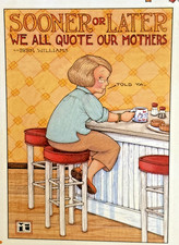 Mary Engelbreit Handmade Magnet-Sooner Or Later We All Quote Our Mothers  picture