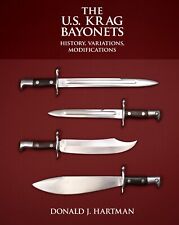 The US Krag Bayonets: History, Variations, Modifications. By Donald J. Hartman picture