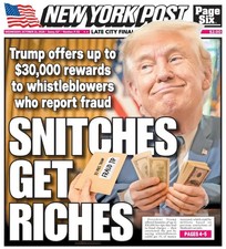 SNITCHES GET RICHES DONALD TRUMP FRAUD WHISTLEBLOWER REWARD NY POST 10/21 2026 picture
