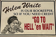Helen Waite Is Our Bookkeeper Novelty Metal Wall Sign 12x18 picture