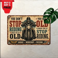 Dont Stop Riding Grow Old Motorcycle Sign Vintage Biker Garage Metal Plaque picture