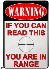 Warning Tin Signs,If You Can Read This You are in Range Vintage Tin Metal Signs picture