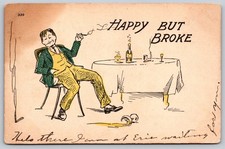 Happy But Broke Man Smoking Spilled Drink Humorous Postcard PC036 picture
