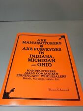 AXE MANUFACTURERS & PURVEYORS IN INDIANA, MICHIGAN, AND OHIO  BY THOMAS LAMOND picture