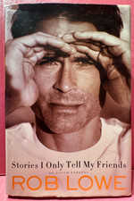 Rob Lowe-Stories I Only Tell My Friends - Hand Signed -Authenticated w Free Del picture