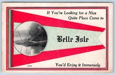 1910's COME to BELLE ISLE YOU'D ENJOY IT IMMENSELY ANTIQUE PENNANT POSTCARD picture