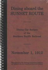 DINING Aboard SUNSET ROUTE - Recipes of the Southern Pacific Railroad (NEW BOOK) picture