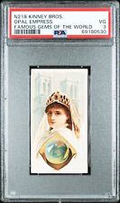 1889 N218 Kinney Bros. Famous Gems Of The World OPAL EMPRESS PSA 3 VG picture