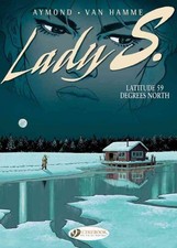 Lady S. 2 : Latitude 59 Degrees North, Paperback by Van Hamme, Jean; Aymond, ... picture