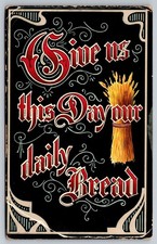 Give Us This Day Our Daily Bread Religious Vintage Postcard Wheat picture
