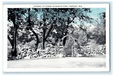 c1920's Gateway to Pierre Pauquette Park Portage Wisconsin WI Postcard picture