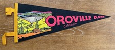 Vintage Oroville Dam California 17 Inch Felt Pennant w/ Colorful Graphics Early picture