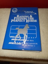 Raising and Feeding the Perfect Horse John Lyons HC/DJ Equestrian Care Book picture
