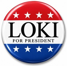 LOKI FOR PRESIDENT QTY 1 HALLOWEEN COSTUME PROP 3
