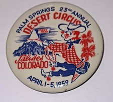 1959 PALM SPRINGS 23RD ANNUAL DESERT CIRCUS SALUTES CO PINBACK BUTTON picture
