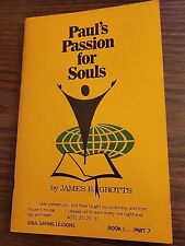 Pauls Passion For Souls James B Grotts Book 1 Part 7 1970 Booklet picture