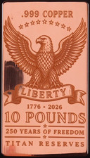 🇺🇸Titan Reserves Liberty .999 Copper Bar 10 Pounds 1776-2026 250 Years Freedom picture