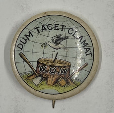 Vintage W.O.W. Dum Tacet Clamat Pinback Button Woodmen of the World Badge picture