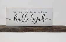 Hallelujah Sign May My Life Be an Endless Hallelujah 10” Religious Christian picture