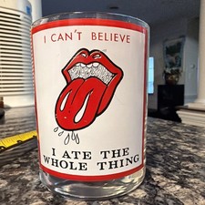 I Cant Believe I Ate The Whole Thing Glass Tumbler Stones Kiss Lips Tongue Hot picture