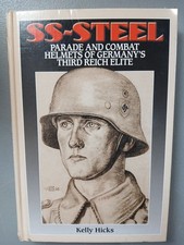 SS-Steel Parade  Combat Helmets of Germanys Third Reich Elite Signed ,book 16 picture