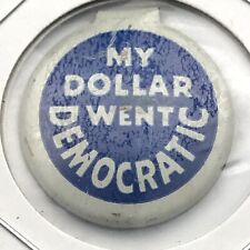 My Dollar Went Democrat Vintage Fold over Pin Button picture
