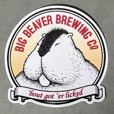 Big Beaver Brewing Company STICKER decal craft Brewery Micro Beer 3” Vinyl picture