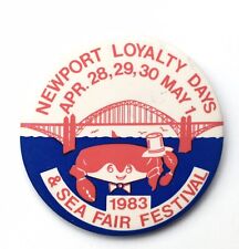 Vintage 1983 Newport Loyalty Days & Sea Fair Festival Pinback Button Around 3” picture