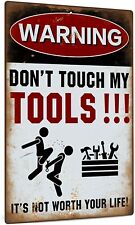 Warning Sign, Indoor/Outdoor Use, 12x8 Inches Sign Warning Do Not Touch My Tools picture