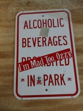 Vtg Original 80s Alcoholic Beverages Prohibited Sign W/ I'm Mad Too Ozzy Sticker picture