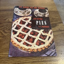 250 Superb Pies and Pastries Culinary Arts Cookbook PB 1953 picture