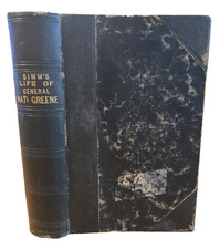 The Life of Nathanael Greene by W. Gilmore Simms, 1849, Revolutionary War picture