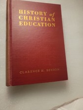 History of Christian Education by Clarence H. Benson picture