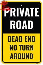 Private Drive Dead End No Turnaround Sign - 18