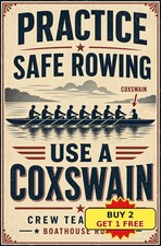 Practice Safe Rowing Crew Team Coxswain Gift Sports Club Metal Tin Sign Decor picture